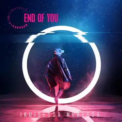 End Of You : Ikuisessa Meressä